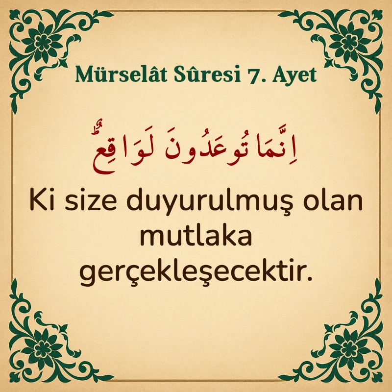 Mürselat Suresi 7. Ayet Arapça ve Türkçe meali