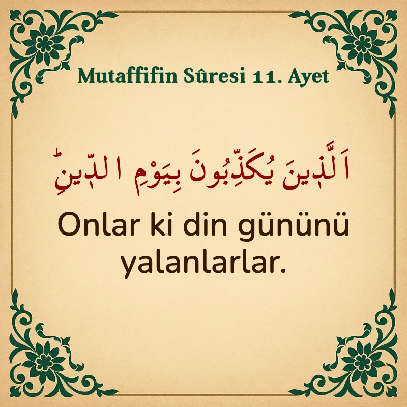 Mutaffifin Suresi 11. Ayet Arapça ve Türkçe meali