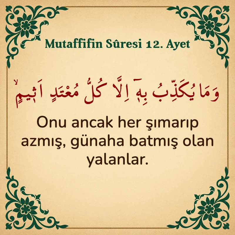 Mutaffifin Suresi 12. Ayet Arapça ve Türkçe meali