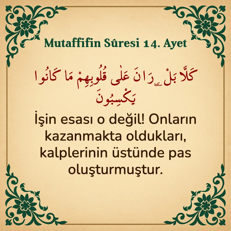Mutaffifin Suresi 14. Ayet Arapça ve Türkçe meali