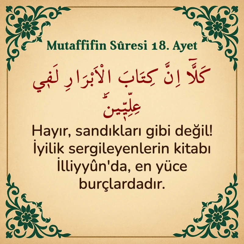 Mutaffifin Suresi 18. Ayet Arapça ve Türkçe meali