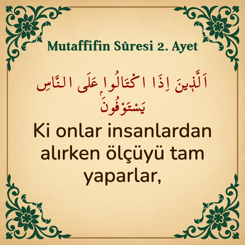 Mutaffifin Suresi 2. Ayet Arapça ve Türkçe meali