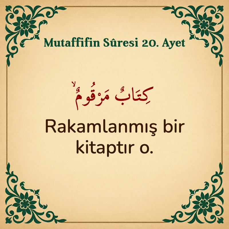 Mutaffifin Suresi 20. Ayet Arapça ve Türkçe meali
