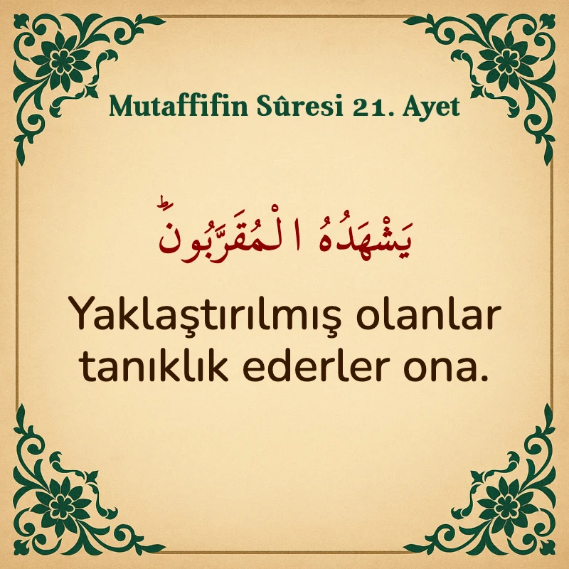 Mutaffifin Suresi 21. Ayet Arapça ve Türkçe meali