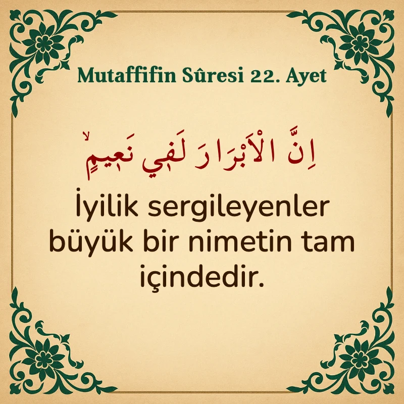 Mutaffifin Suresi 22. Ayet Arapça ve Türkçe meali