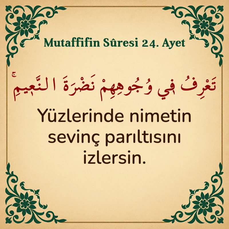 Mutaffifin Suresi 24. Ayet Arapça ve Türkçe meali