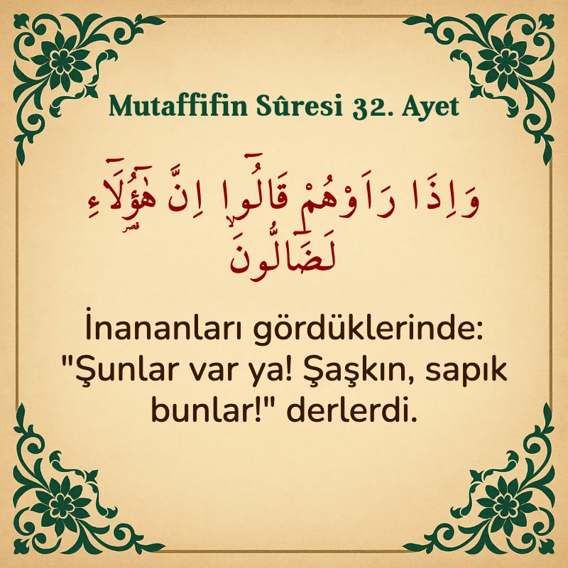 Mutaffifin Suresi 32. Ayet