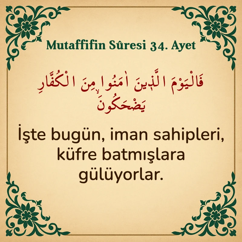 Mutaffifin Suresi 34. Ayet Arapça ve Türkçe meali