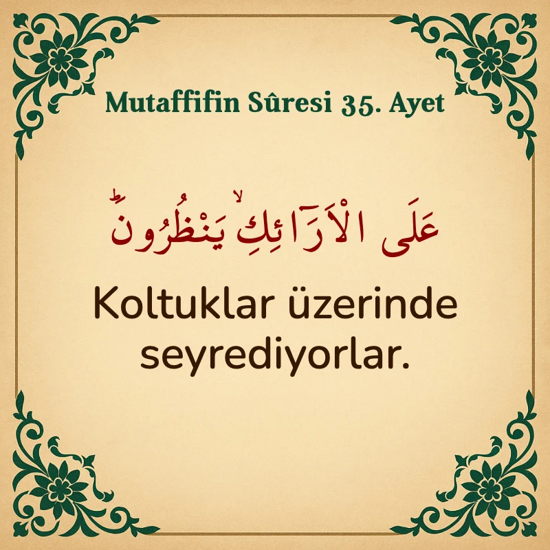 Mutaffifin Suresi 35. Ayet Arapça ve Türkçe meali