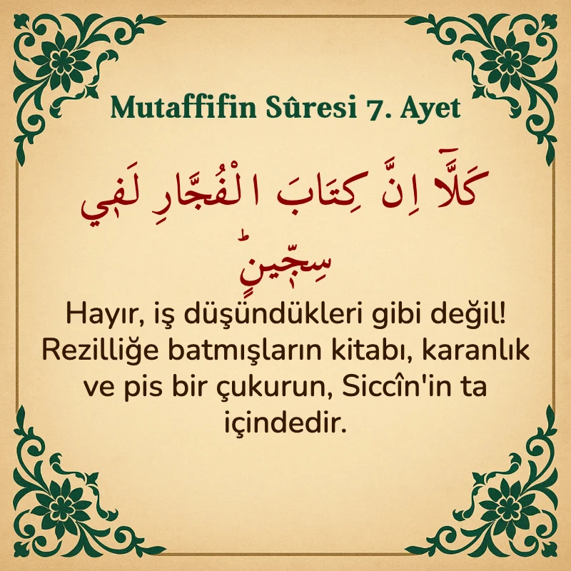 Mutaffifin Suresi 7. Ayet Arapça ve Türkçe meali