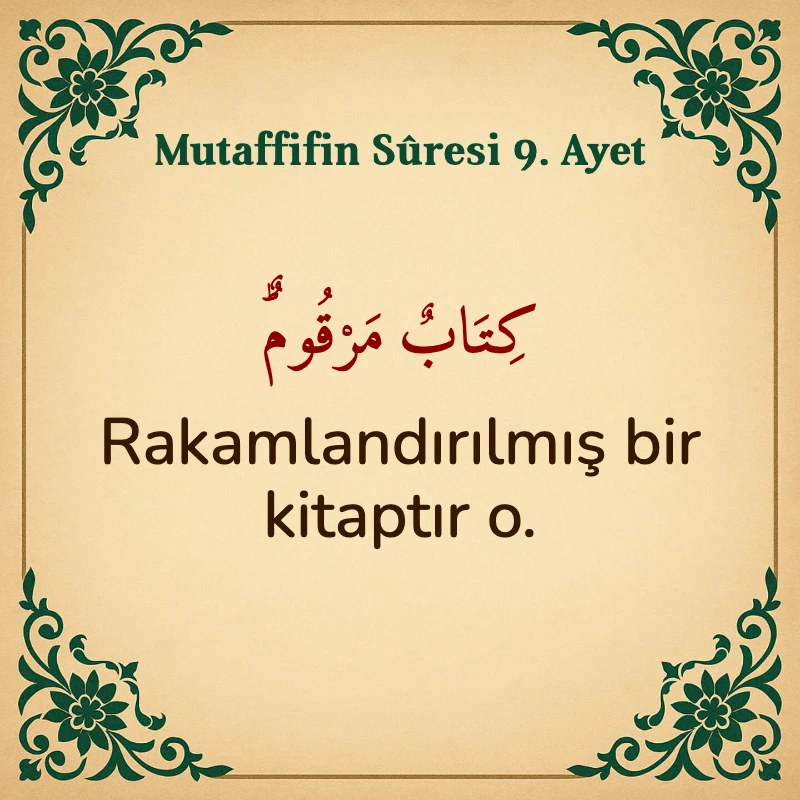 Mutaffifin Suresi 9. Ayet Arapça ve Türkçe meali