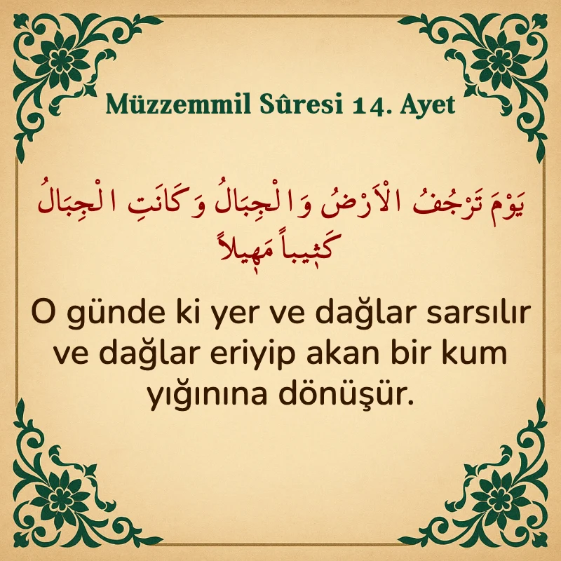 Müzzemmil Suresi 14. Ayet Arapça ve Türkçe meali