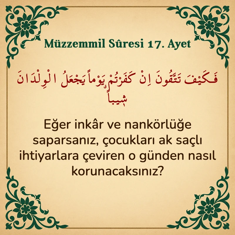 Müzzemmil Suresi 17. Ayet Arapça ve Türkçe meali