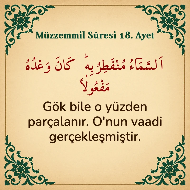Müzzemmil Suresi 18. Ayet Arapça ve Türkçe meali