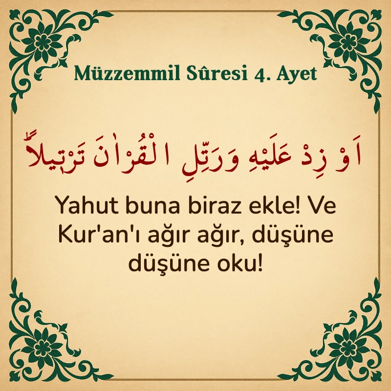Müzzemmil Suresi 4. Ayet Arapça ve Türkçe meali