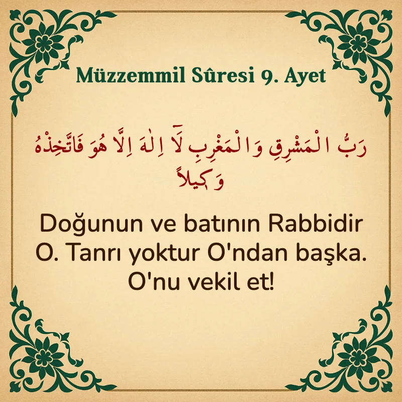 Müzzemmil Suresi 9. Ayet Arapça ve Türkçe meali