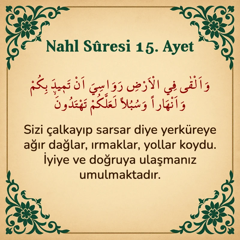 Nahl Suresi 15. Ayet Arapça ve Türkçe meali