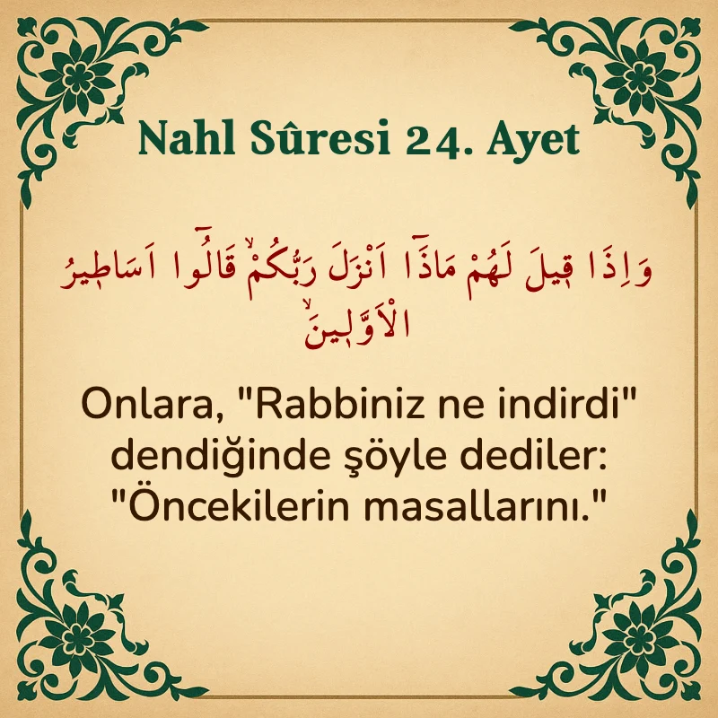 Nahl Suresi 24. Ayet Arapça ve Türkçe meali