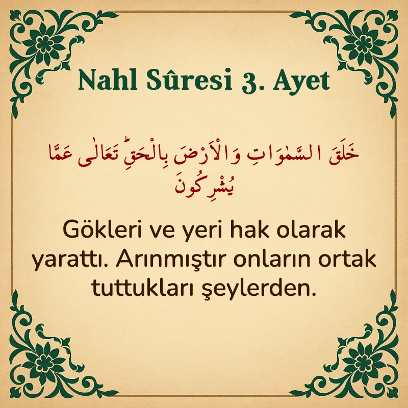Nahl Suresi 3. Ayet Arapça ve Türkçe meali