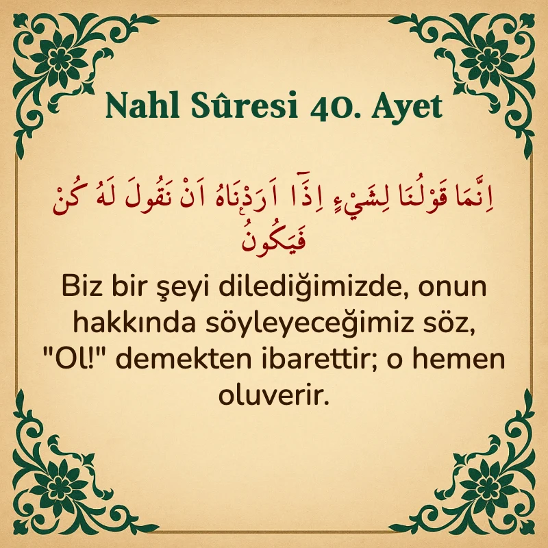 Nahl Suresi 40. Ayet Arapça ve Türkçe meali
