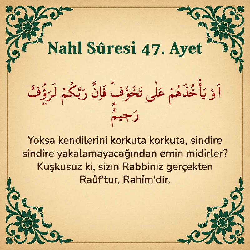 Nahl Suresi 47. Ayet Arapça ve Türkçe meali