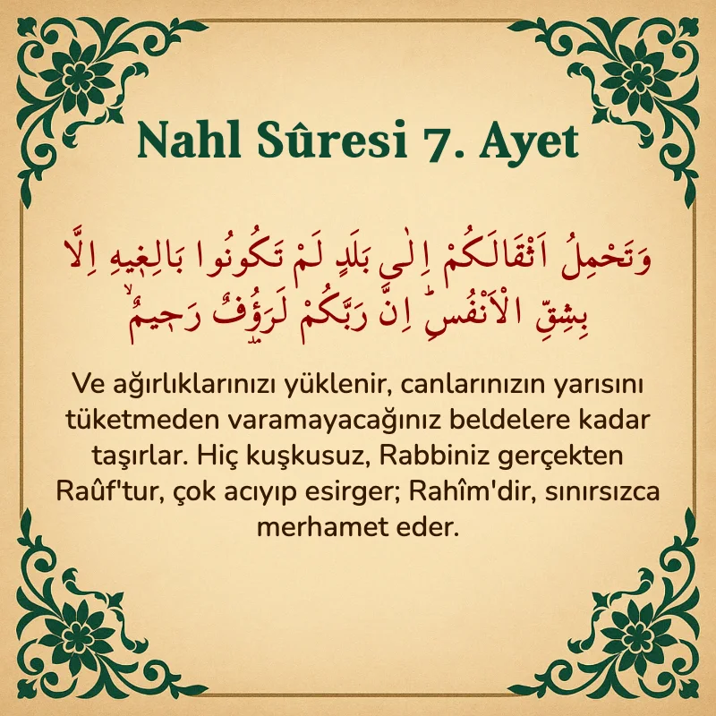 Nahl Suresi 7. Ayet Arapça ve Türkçe meali