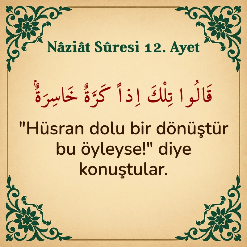 Naziat Suresi 12. Ayet Arapça ve Türkçe meali