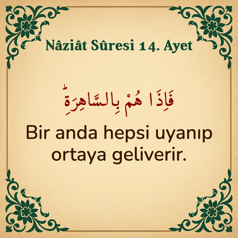 Naziat Suresi 14. Ayet Arapça ve Türkçe meali