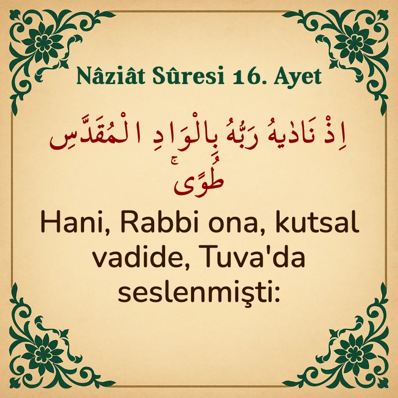 Naziat Suresi 16. Ayet Arapça ve Türkçe meali