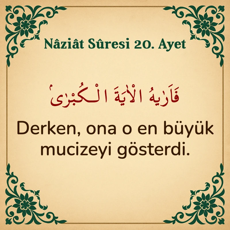 Naziat Suresi 20. Ayet Arapça ve Türkçe meali
