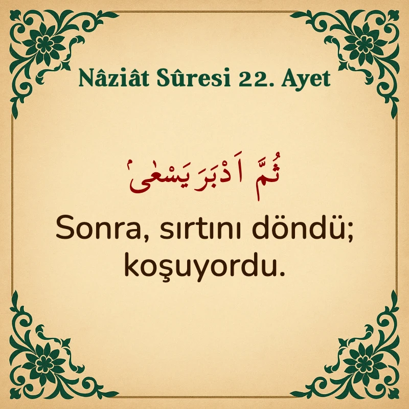 Naziat Suresi 22. Ayet Arapça ve Türkçe meali
