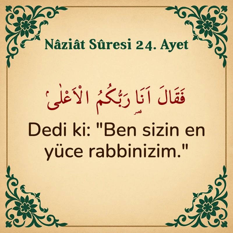 Naziat Suresi 24. Ayet Arapça ve Türkçe meali