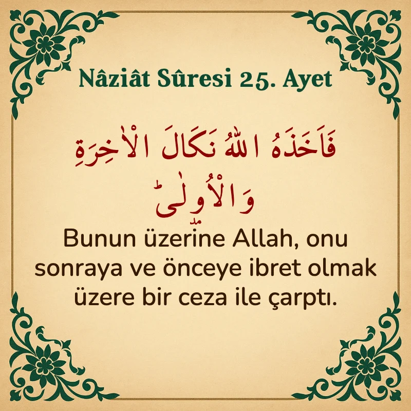 Naziat Suresi 25. Ayet Arapça ve Türkçe meali