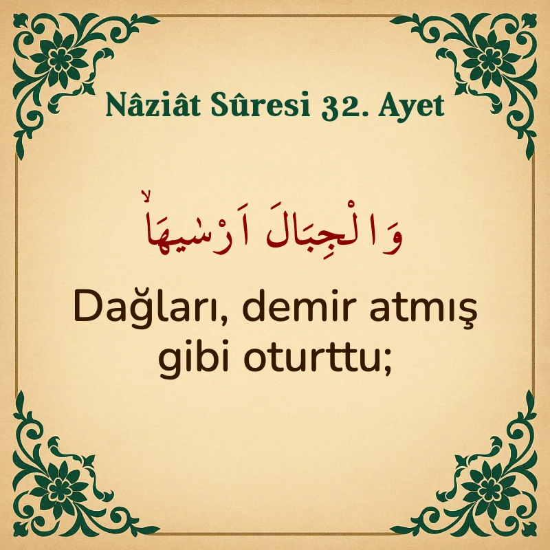 Naziat Suresi 32. Ayet Arapça ve Türkçe meali