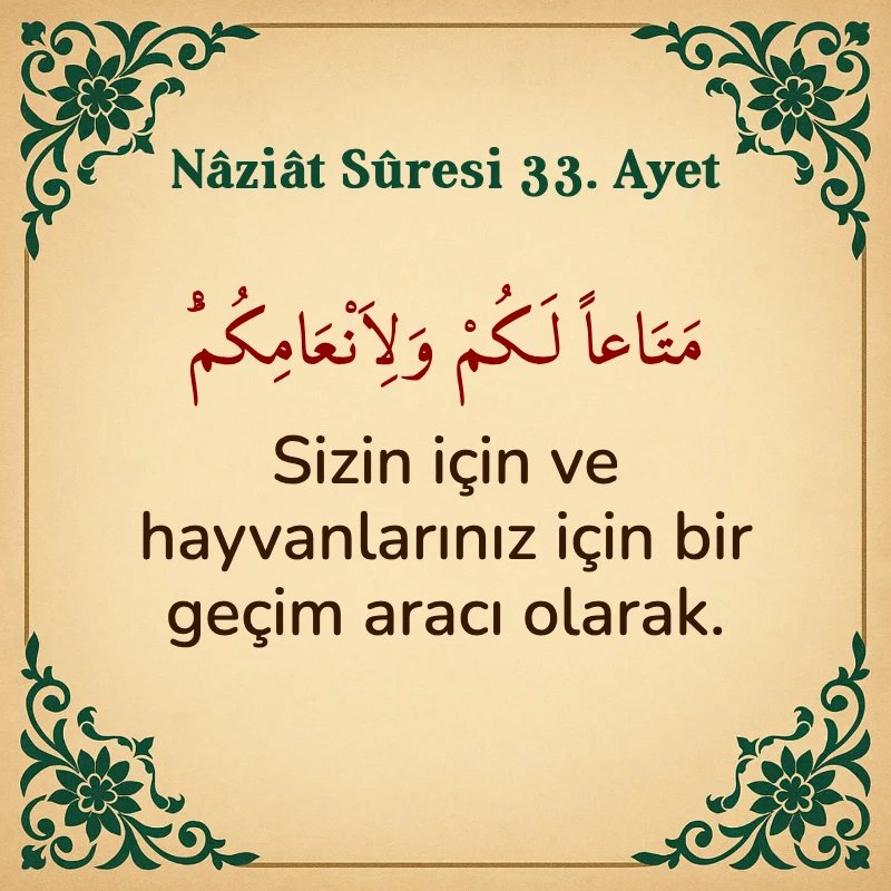 Naziat Suresi 33. Ayet Arapça ve Türkçe meali