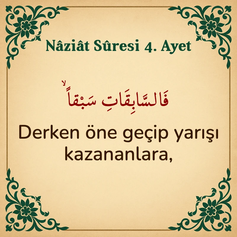 Naziat Suresi 4. Ayet Arapça ve Türkçe meali