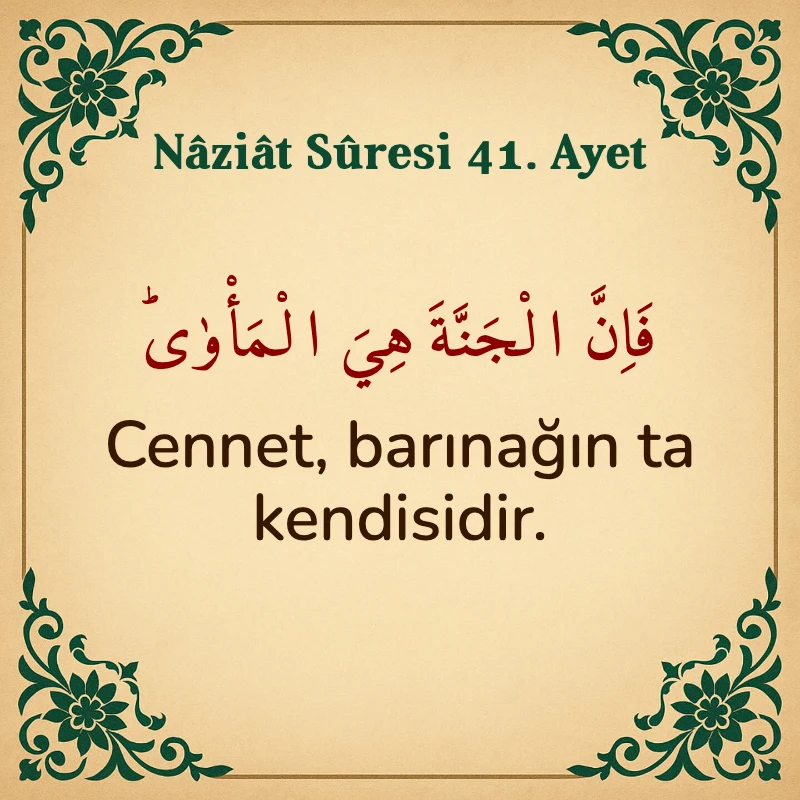 Naziat Suresi 41. Ayet Arapça ve Türkçe meali