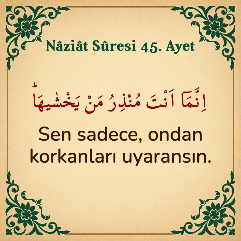 Naziat Suresi 45. Ayet Arapça ve Türkçe meali