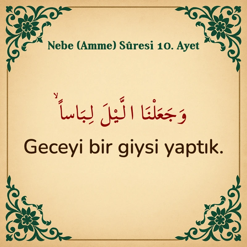 Nebe Suresi 10. Ayet Arapça ve Türkçe meali