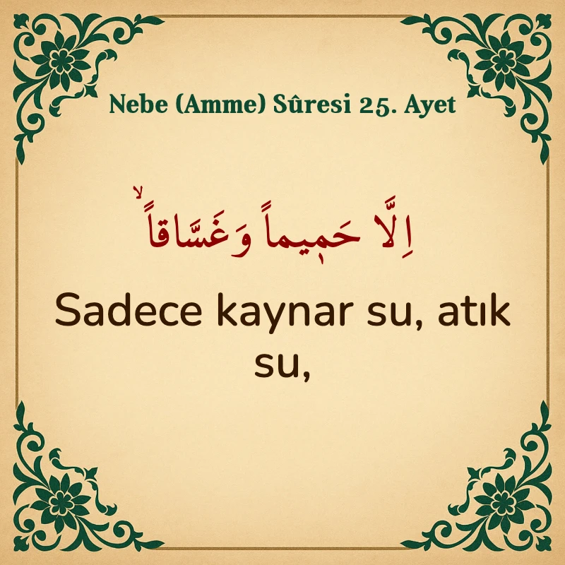 Nebe Suresi 25. Ayet Arapça ve Türkçe meali