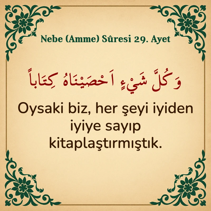 Nebe Suresi 29. Ayet Arapça ve Türkçe meali