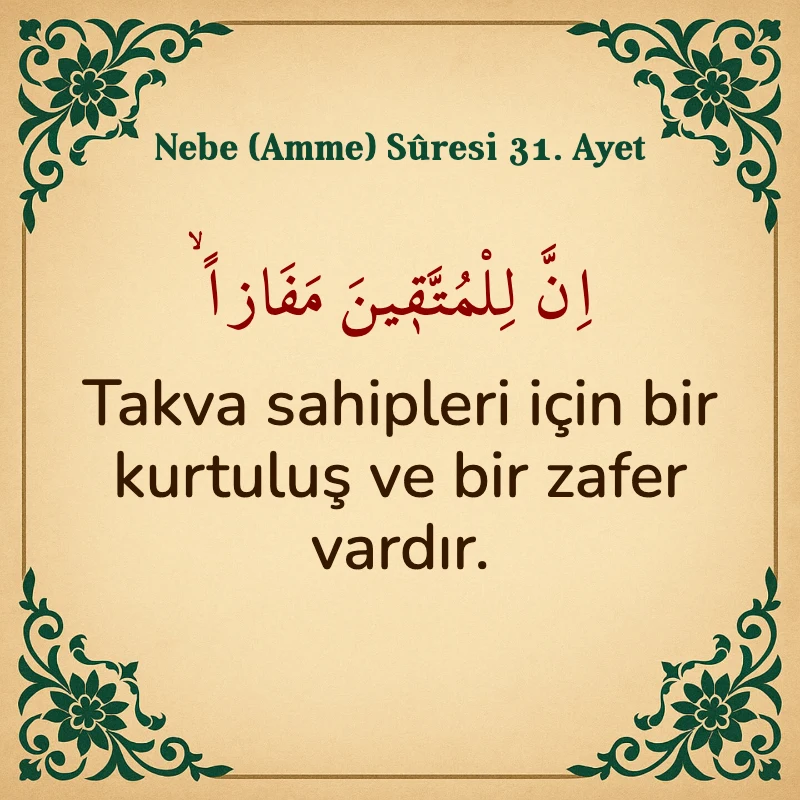 Nebe Suresi 31. Ayet Arapça ve Türkçe meali
