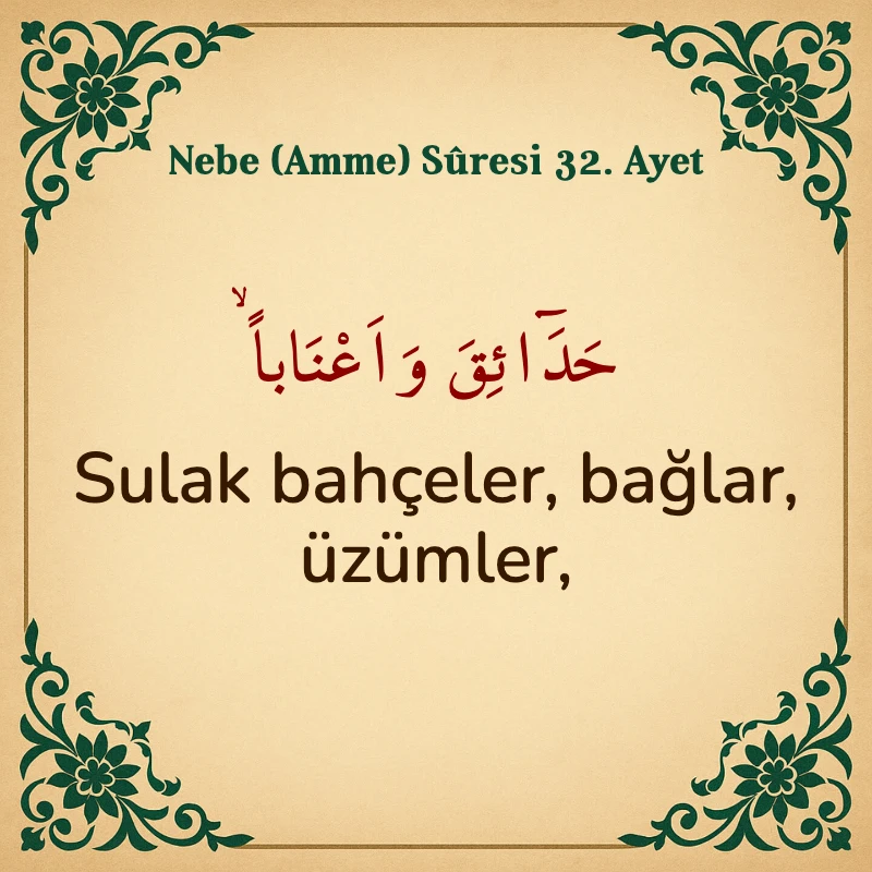 Nebe Suresi 32. Ayet Arapça ve Türkçe meali
