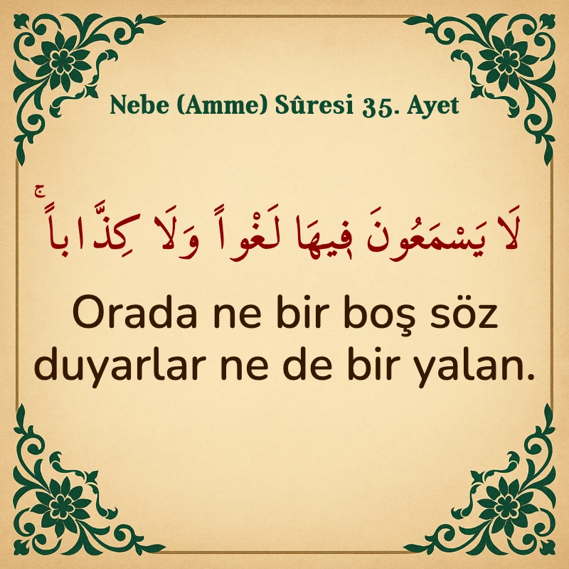 Nebe Suresi 35. Ayet Arapça ve Türkçe meali