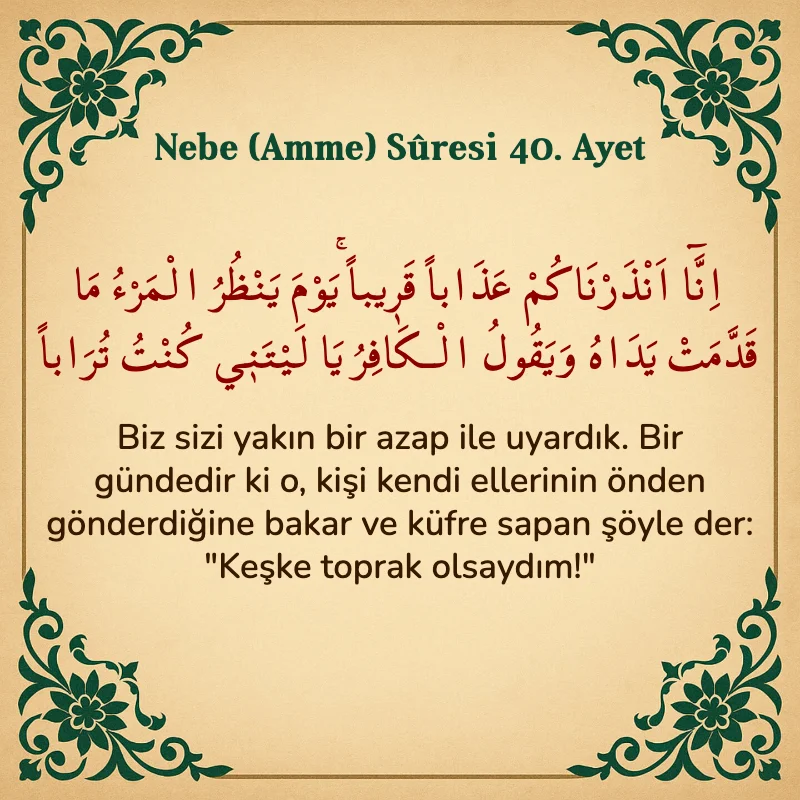 Nebe Suresi 40. Ayet Arapça ve Türkçe meali