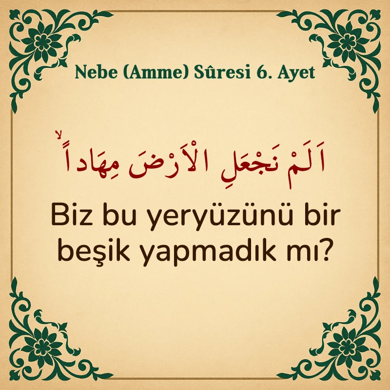Nebe Suresi 6. Ayet Arapça ve Türkçe meali