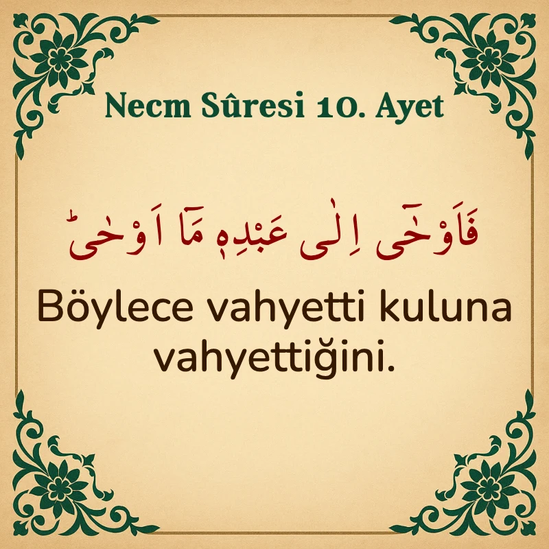 Necm Suresi 10. Ayet Arapça ve Türkçe meali