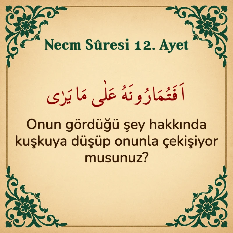 Necm Suresi 12. Ayet Arapça ve Türkçe meali