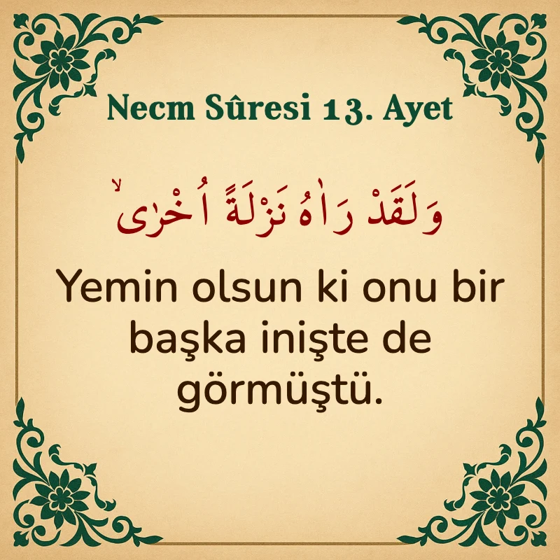 Necm Suresi 13. Ayet Arapça ve Türkçe meali
