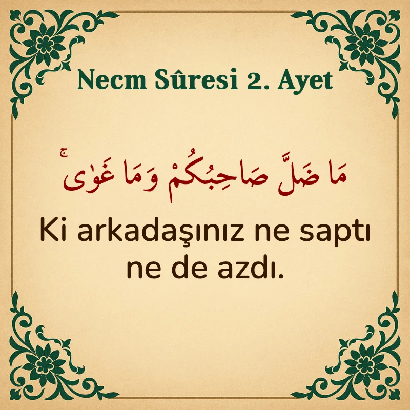 Necm Suresi 2. Ayet Arapça ve Türkçe meali